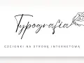 Ręka pisze "Typografia", poniżej tekst "czcionki na stronę internetową". Eleganckie czcionki html.