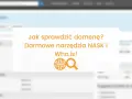 Jak sprawdzić, kto jest właścicielem domeny? Darmowe narzędzia NASK i Who.is!