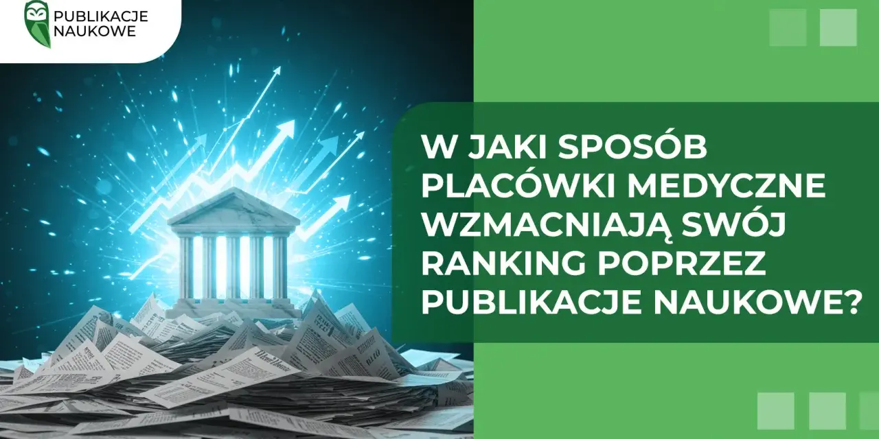 Jak wybrać między artykułem, wzmianką i wpisem w rankingu? Grafika pokazuje budynek akademicki na stercie publikacji naukowych, symbolizując wzmocnienie rankingu placówek medycznych.