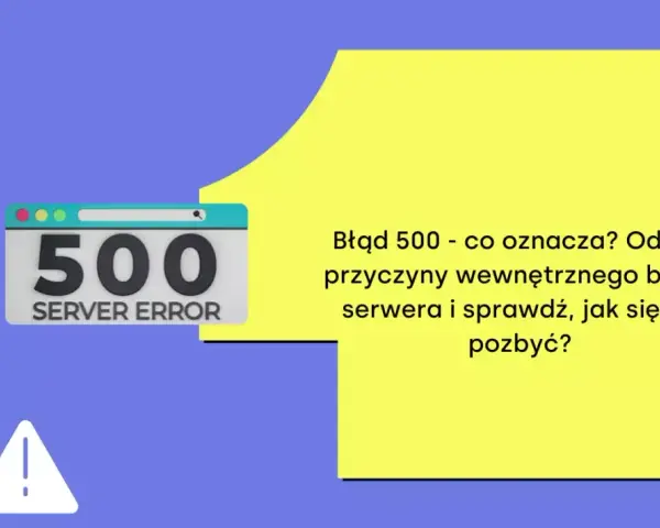 Błąd 500 - brak połączenia z serwerem. Ikona serwera i znak ostrzegawczy. Dowiedz się, co oznacza i jak naprawić wewnętrzny błąd serwera.