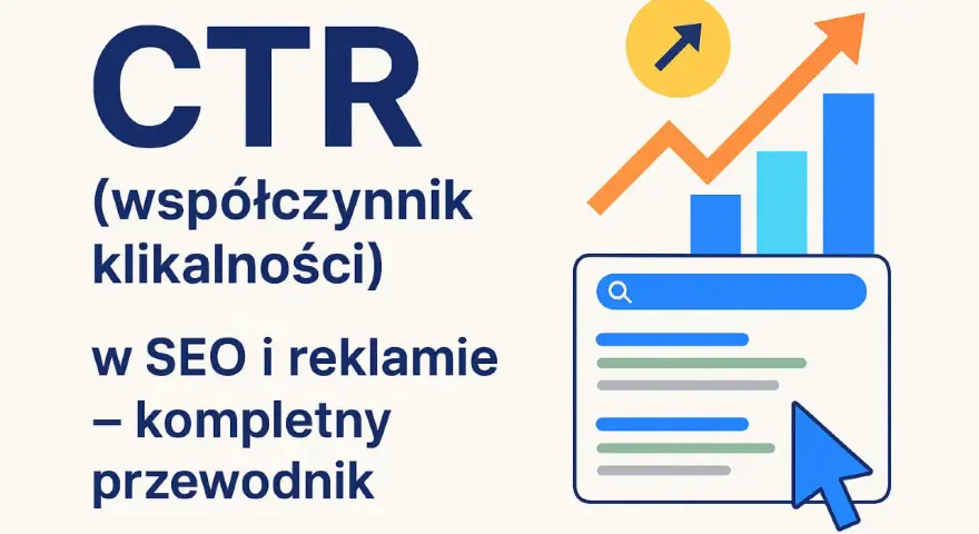 CTR (współczynnik klikalności) w SEO i reklamie – przewodnik. Grafika pokazuje wzrost wskaźników i wyszukiwarkę.